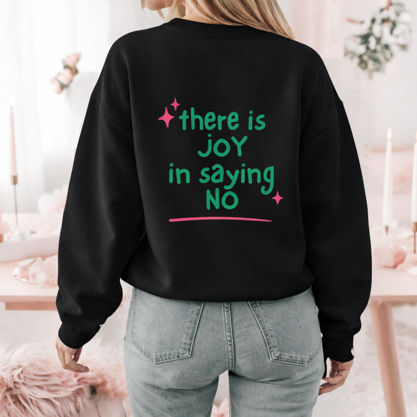 There is JOY in Saying NO Sweater